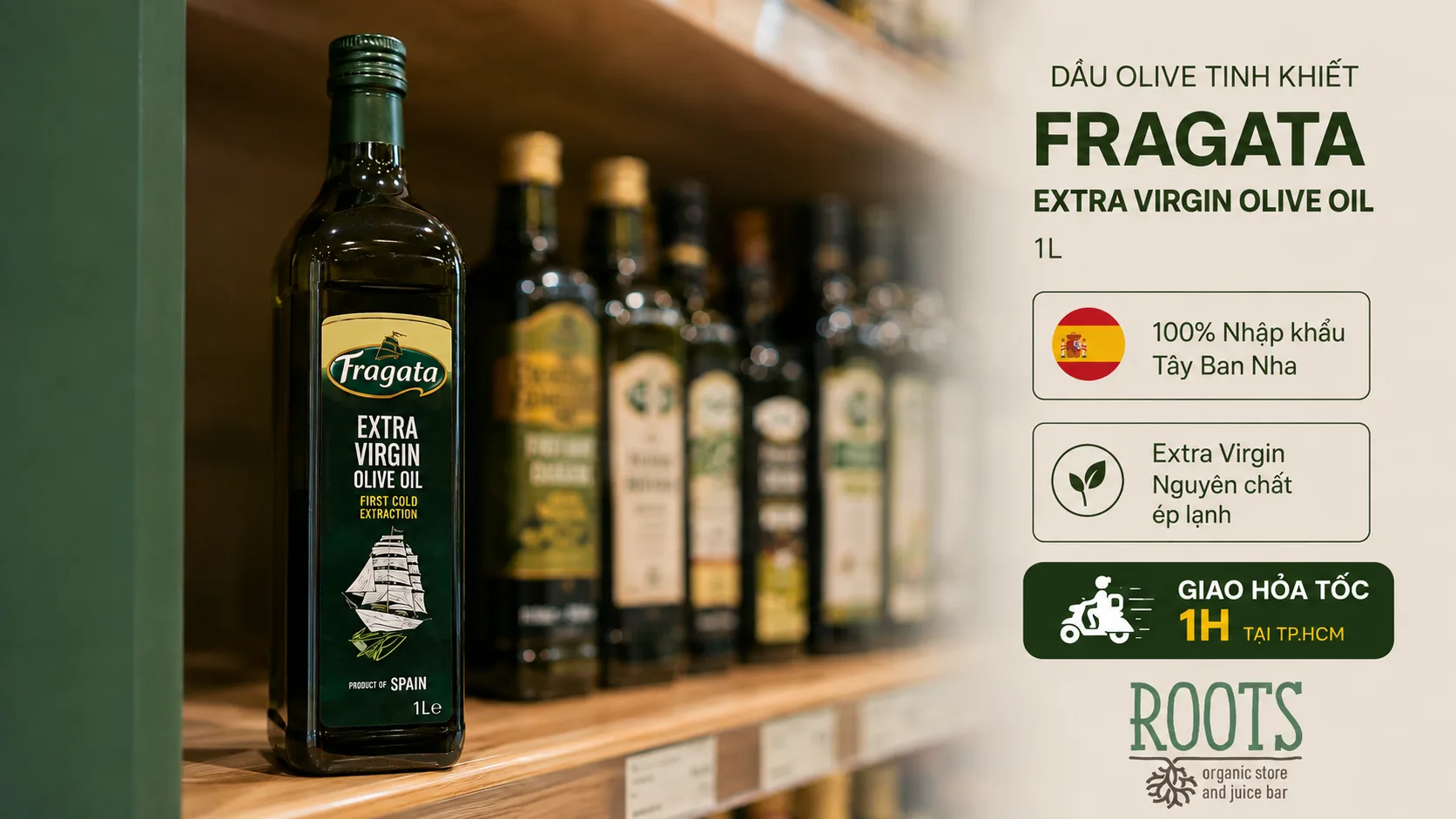 Dầu Oliu Tinh Khiết Extra Virgin Olive Oil FRAGATA 1L ch&iacute;nh h&atilde;ng tại cửa h&agrave;ng ROOTS