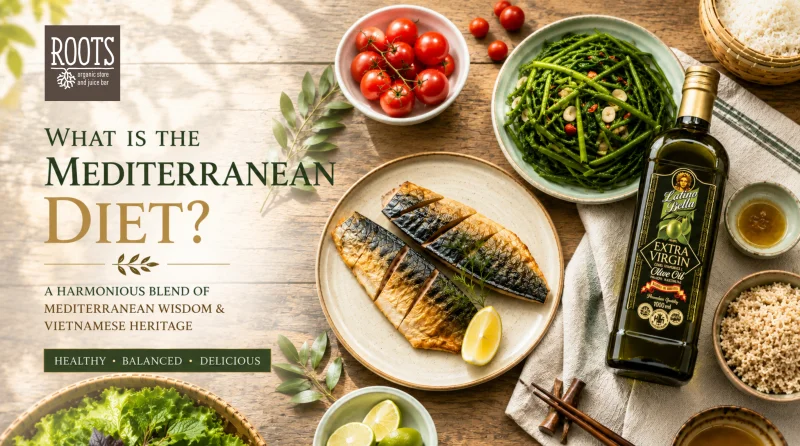 Chế Độ Ăn Địa Trung Hải Là Gì? Hướng Dẫn & Thực Đơn 7 Ngày Chuẩn Việt