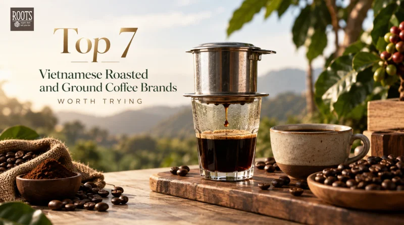 Top 7 Thương Hiệu Cà Phê Rang Xay Việt Nam Đáng Thử Nhất